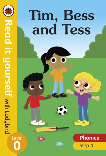 Tim, Bess and Tess – Read it yourself with Ladybird Level 0: Step 4