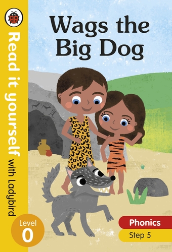 Wags the Big Dog – Read it yourself with Ladybird Level 0: Step 5