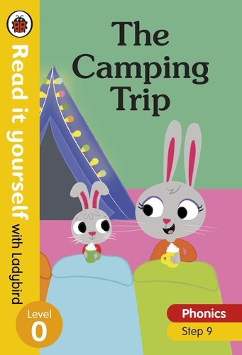 The Camping Trip – Read it yourself with Ladybird Level 0: Step 9