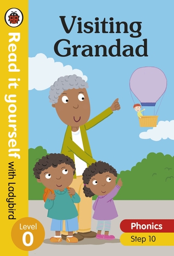Visiting Grandad – Read it yourself with Ladybird Level 0: Step 10