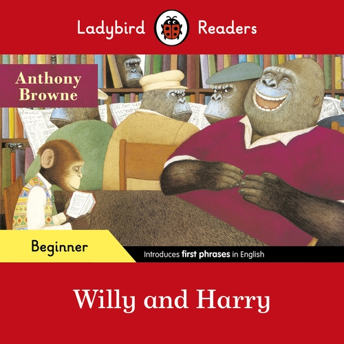 Ladybird Readers Beginner Level - Willy and Harry (ELT Graded Reader)