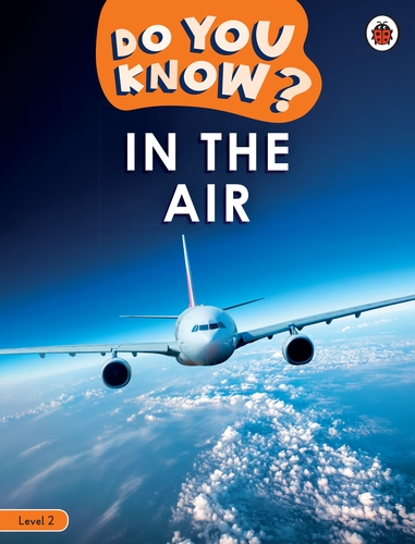 Do You Know? Level 2 - In the Air