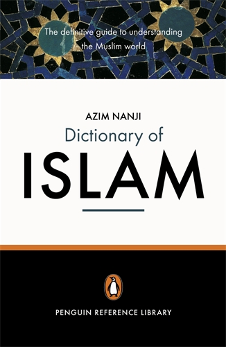 The Penguin Dictionary of Islam