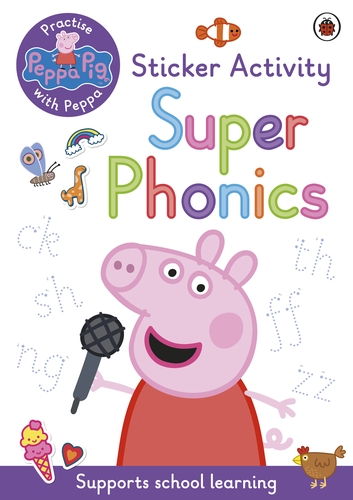 Peppa Pig: Practise with Peppa: Super Phonics