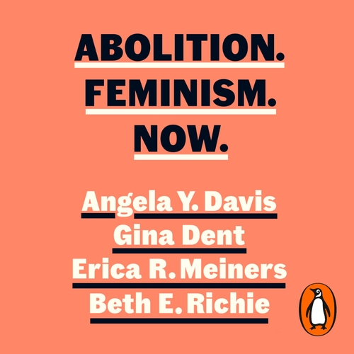 Abolition. Feminism. Now.