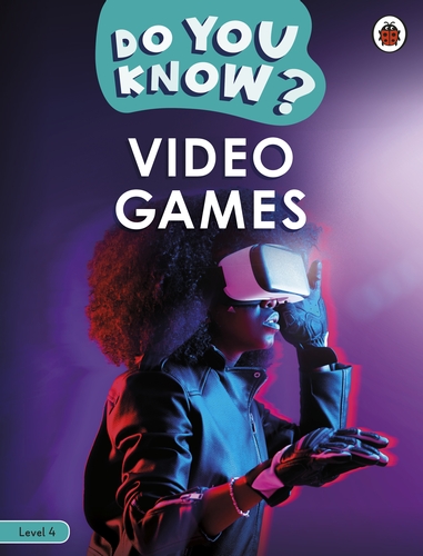 Do You Know? Level 4 – Video Games
