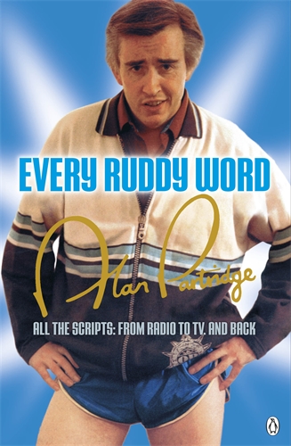 Alan Partridge: Every Ruddy Word