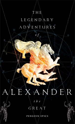 The Legendary Adventures of Alexander the Great