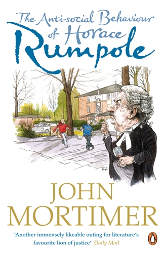 The Anti-social Behaviour of Horace Rumpole