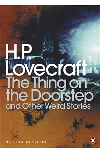 The Thing on the Doorstep and Other Weird Stories