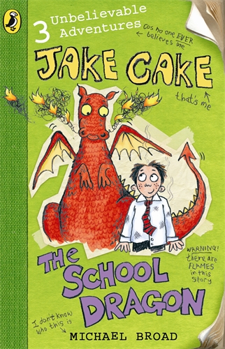 Jake Cake: The School Dragon