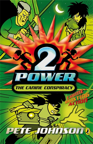 2-Power: The Canine Conspiracy