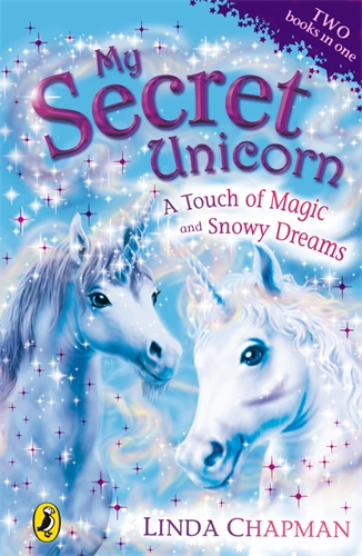 My Secret Unicorn: A Touch of Magic and Snowy Dreams